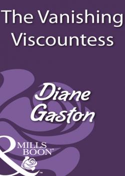 Читать The Vanishing Viscountess - Diane Gaston
