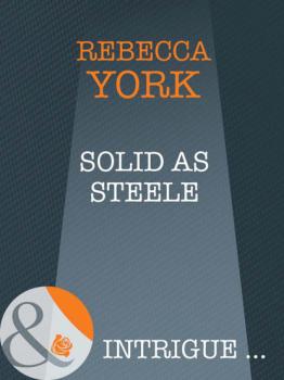 Читать Solid as Steele - Rebecca York