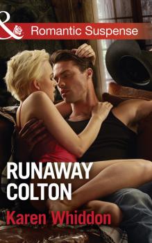 Читать Runaway Colton - Karen Whiddon
