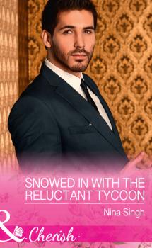 Читать Snowed In With The Reluctant Tycoon - Nina Singh