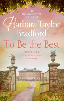 Читать To Be the Best - Barbara Taylor Bradford