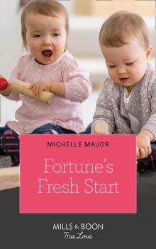 Читать Fortune's Fresh Start - Michelle Major