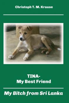 Читать Tina - My Best Friend - Christoph T. M Krause