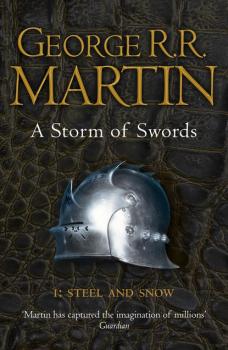 Читать A Storm of Swords: Part 1 Steel and Snow - George R.r. Martin