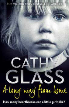 Читать A Long Way from Home - Cathy Glass