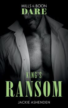 Читать King's Ransom - Jackie Ashenden