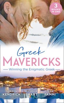 Читать Greek Mavericks: Winning The Enigmatic Greek - Tara Pammi
