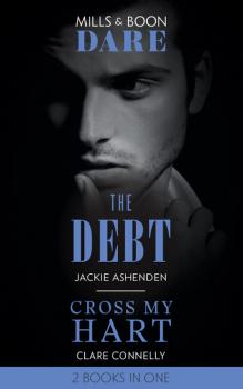 Читать The Debt / Cross My Hart - Clare Connelly