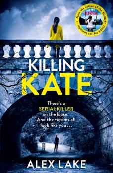 Читать Killing Kate - Alex Lake