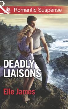 Читать Deadly Liaisons - Elle James