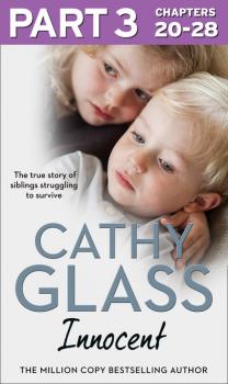 Читать Innocent: Part 3 of 3 - Cathy Glass