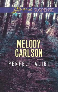 Читать Perfect Alibi - Melody  Carlson