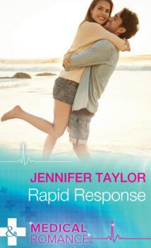 Читать Rapid Response - Jennifer Taylor