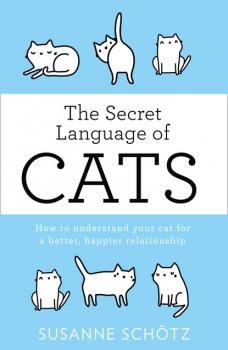 Читать The Secret Language Of Cats - Susanne Schötz