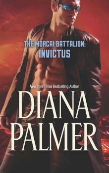 Читать The Morcai Battalion: Invictus - Diana Palmer