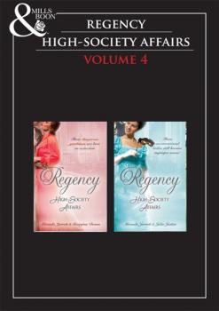 Читать Regency High Society Vol 4 - Julia Justiss