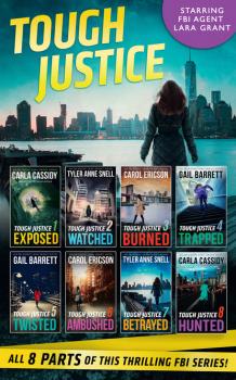 Читать Tough Justice Series Box Set: Parts 1-8 - Carla Cassidy
