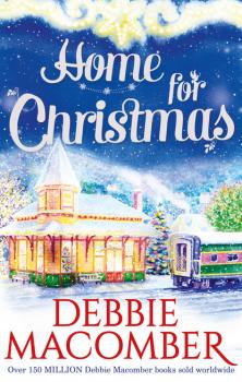 Читать Home for Christmas - Debbie Macomber