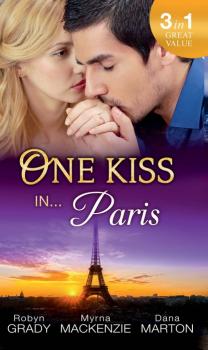 Читать One Kiss in... Paris - Robyn Grady