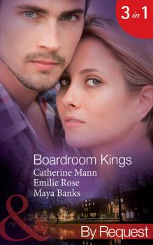 Читать Boardroom Kings - Catherine Mann
