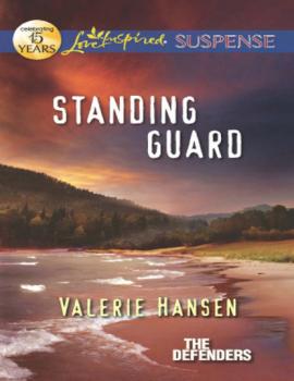 Читать Standing Guard - Valerie  Hansen