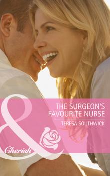 Читать The Surgeon's Favourite Nurse - Teresa Southwick