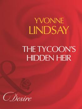 Читать The Tycoon's Hidden Heir - Yvonne Lindsay