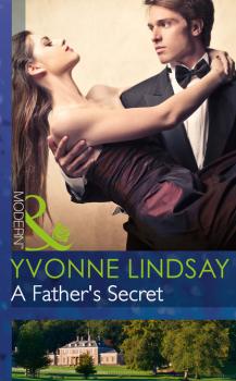 Читать A Father's Secret - Yvonne Lindsay