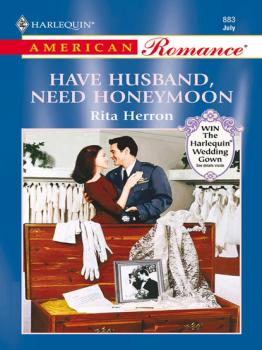 Читать Have Husband, Need Honeymoon - Rita Herron