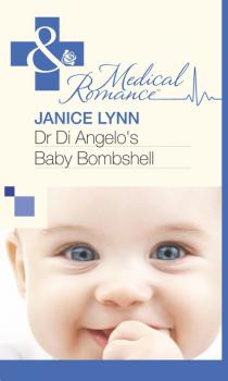 Читать Dr Di Angelo's Baby Bombshell - Janice Lynn