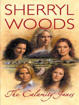 Читать The Calamity Janes - Sherryl Woods