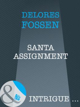 Читать Santa Assignment - Delores Fossen