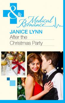 Читать After The Christmas Party… - Janice Lynn