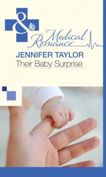 Читать Their Baby Surprise - Jennifer Taylor