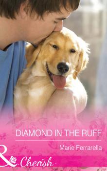Читать Diamond In The Ruff - Marie Ferrarella