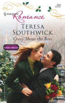 Читать Crazy About The Boss - Teresa Southwick