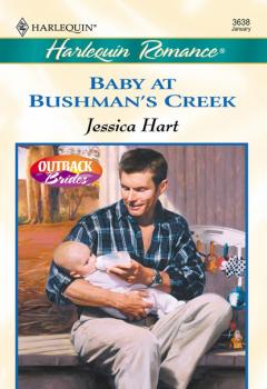 Читать Baby At Bushman's Creek - Jessica Hart