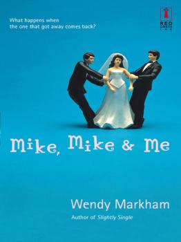 Читать Mike, Mike and Me - Wendy Markham