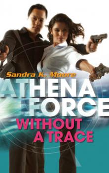 Читать Without A Trace - Sandra K. Moore