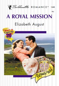Читать A Royal Mission - Elizabeth August