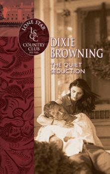 Читать The Quiet Seduction - Dixie Browning