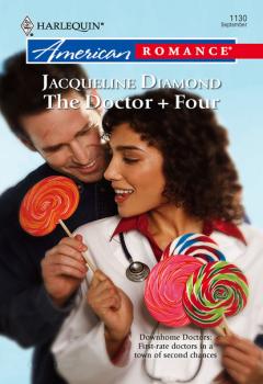 Читать The Doctor + Four - Jacqueline Diamond