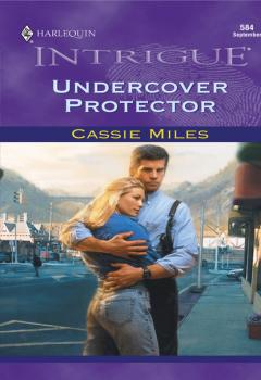 Читать Undercover Protector - Cassie Miles