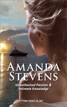 Читать Unauthorized Passion - Amanda  Stevens