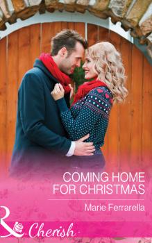Читать Coming Home For Christmas - Marie Ferrarella