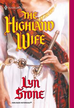 Читать The Highland Wife - Lyn Stone