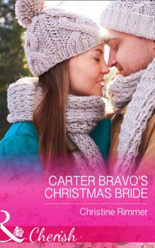 Читать Carter Bravo's Christmas Bride - Christine Rimmer