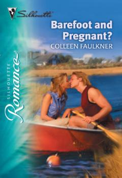 Читать Barefoot and Pregnant? - Colleen Faulkner