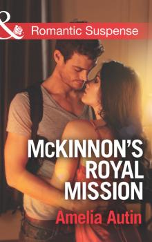 Читать McKinnon's Royal Mission - Amelia Autin