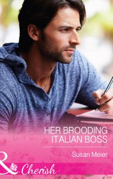 Читать Her Brooding Italian Boss - Susan Meier